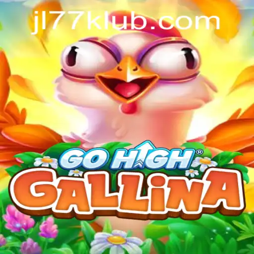 Exploring the Exciting World of GoHighGallina: A New Gaming Adventure